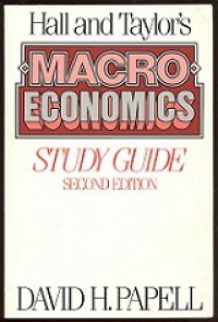 Study Guide Hall and Taylor's Macroeconomics