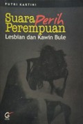 Suara Perih Perempuan: Lesbian dan Kawin Bule