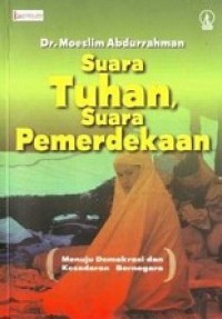 Suara Tuhan, Suara Pemerdekaan: Menuju Demokrasi dan Kesadaran Bernegara