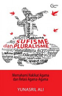 Sufisme dan Pluralisme: Memahami Hakikat Agama dan Relasi Agama-Agama