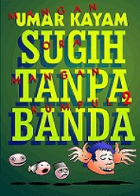 Sugih Tanpa Banda: Mangan Ora Mangan Kumpul 2