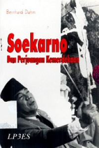 Soekarno dan Perjuangan Kemerdekaan