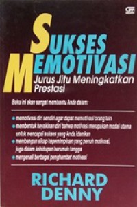 Sukses Memotivasi: Jurus Jitu Meningkatkan Prestasi