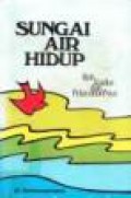 Sungai Air Hidup: Roh Kudus dan PelayananNya