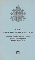 Surat Paus Yohanes Paulus II Kepada Semua Imam Gereja pada Kesempatan Kamis Suci 1979