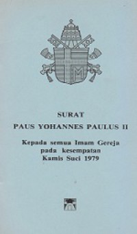 Surat Paus Yohanes Paulus II Kepada Semua Imam Gereja pada Kesempatan Kamis Suci 1979