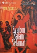 Syalom, Salam, Selamat