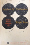 Symbols and Civilization: Science, Morals, Religion, Art