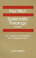 Systematic Theology I: Reason and Revelation Being and God