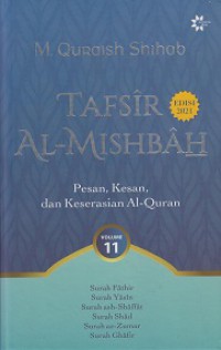 Tafsir Al-Mishbah 11: Pesan, Kesan, dan Keserasian Al-Quran