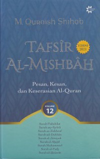 Tafsir Al-Mishbah 12: Pesan, Kesan, dan Keserasian Al-Quran