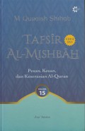 Tafsir Al-Mishbah 15: Pesan, Kesan, dan Keserasian Al-Quran