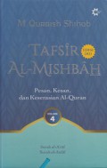 Tafsir Al-Mishbah 4: Pesan, Kesan, dan Keserasian Al-Quran