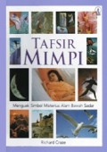 Tafsir Mimpi: Menguak Simbol Misterius Alam Bawah Sadar [Judul asli: Interpreting Dreams: A History of Dream Analysis]