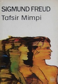 Tafsir Mimpi [Judul asli: The Interpretation of Dream]