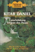 Kitab Daniel: Latar Belakang, Tafsiran dan Pesan