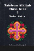 Tafsiran Alkitab Masa Kini 3: Matius-Wahyu [Judul asli: The New Bible Commentary]