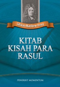 Tafsiran Matthew Henry: Kitab Kisah Para Rasul