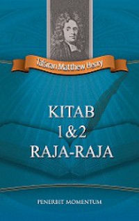 Tafsiran Matthew Henry: Kitab 1 & 2 Raja-Raja