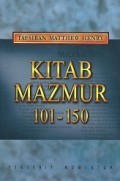 Tafsiran Matthew Henry: Kitab Mazmur 101-150