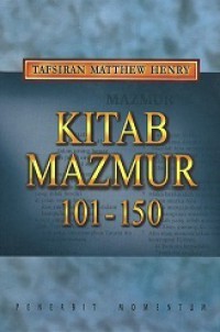 Tafsiran Matthew Henry: Kitab Mazmur 101-150