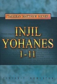 Tafsiran Matthew Henry: Injil Yohanes 1-11