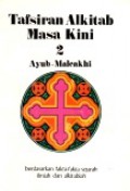 Tafsiran Alkitab Masa Kini 2: Ayub-Maleakhi [Judul asli: The New Bible Commentary]