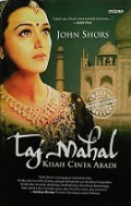 Taj Mahal: Kisah Cinta Abadi