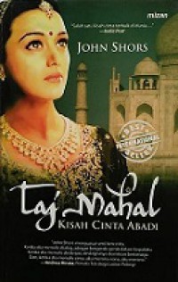 Taj Mahal: Kisah Cinta Abadi