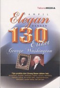 Tampil Elegan dengan 130 Etiket George Washington