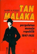 Tan Malaka: Pergulatan Menuju Republik 1897-1925