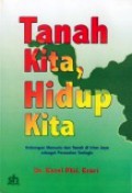 Tanah Kita, Hidup Kita: Hubungan Manusia dan Tanah di Irian Jaya Sebagai Persoalan Teologis