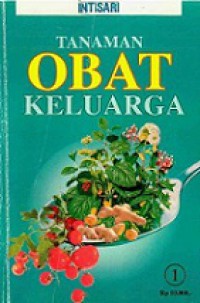 Tanaman Obat Keluarga (Vol.I)