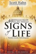 Tanda-Tanda Kehidupan: 40 Kebiasaan Katolik dan Akar Biblisnya [Judul Asli: Signs of Life]