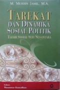 Tarekat dan Dinamika Sosial Politik: Tafsir Sosial Sufi Nusantara