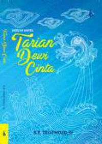 Tarian Dewi Cinta: Sebuah Novel