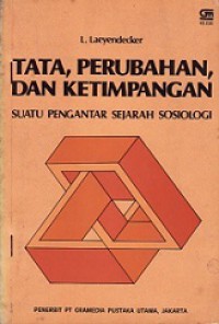 Tata, Perubahan, dan Ketimpangan: Suatu Pengantar Sejarah Sosiologi [Judul asli: Orde, Verandering, Ongelijkheid]