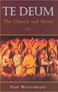 Te Deum: The Church and Music