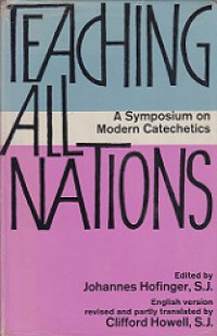 Teaching All Nations: A Symposium on Modern Catechetics