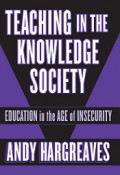 Teaching in the Knowledge Society: Education in the Age of Insecurity