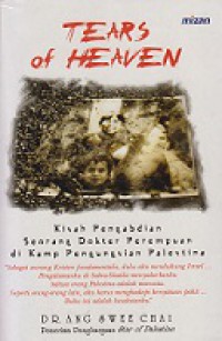 Tears of Heaven: Kisah Pengabdian Seorang Dokter Perempuan di Kamp Pengungsian Palestina [Judul Asli: From Beirut to Jerusalem]