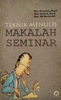 Teknik Menulis Makalah Seminar