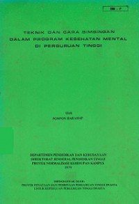 Teknik dan Cara Bimbingan dalam Program Kesehatan Mental di Perguruan Tinggi