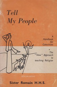 Tell My People: A Handbook for Catechists