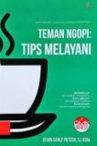 Teman Ngopi: Tips Melayani