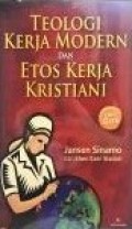 Teologi Kerja Modern dan Etos Kerja Kristiani