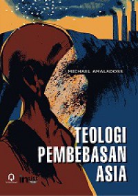 Teologi Pembebasan Asia [Judul asli: Life in Freedom: Liberation Theologies from Asia]