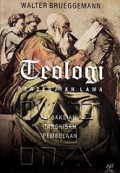 Teologi Perjanjian Lama (Buku 1) : kesaksian, tangkisan, pembelaan