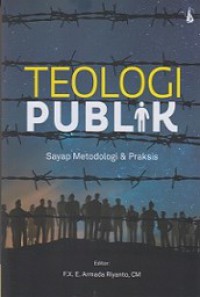 Teologi Publik: Sayap Metodologi dan Praktis