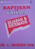 Teologi Sakramen Inisiasi Baptisan-Krisma: Sejarah dan Sistematik